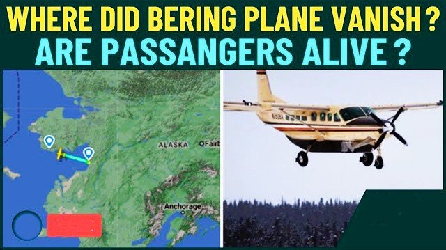 “Search Launched for Missing Bering Air Flight N321BA in Remote Alaska”